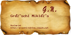 Gröschl Miklós névjegykártya